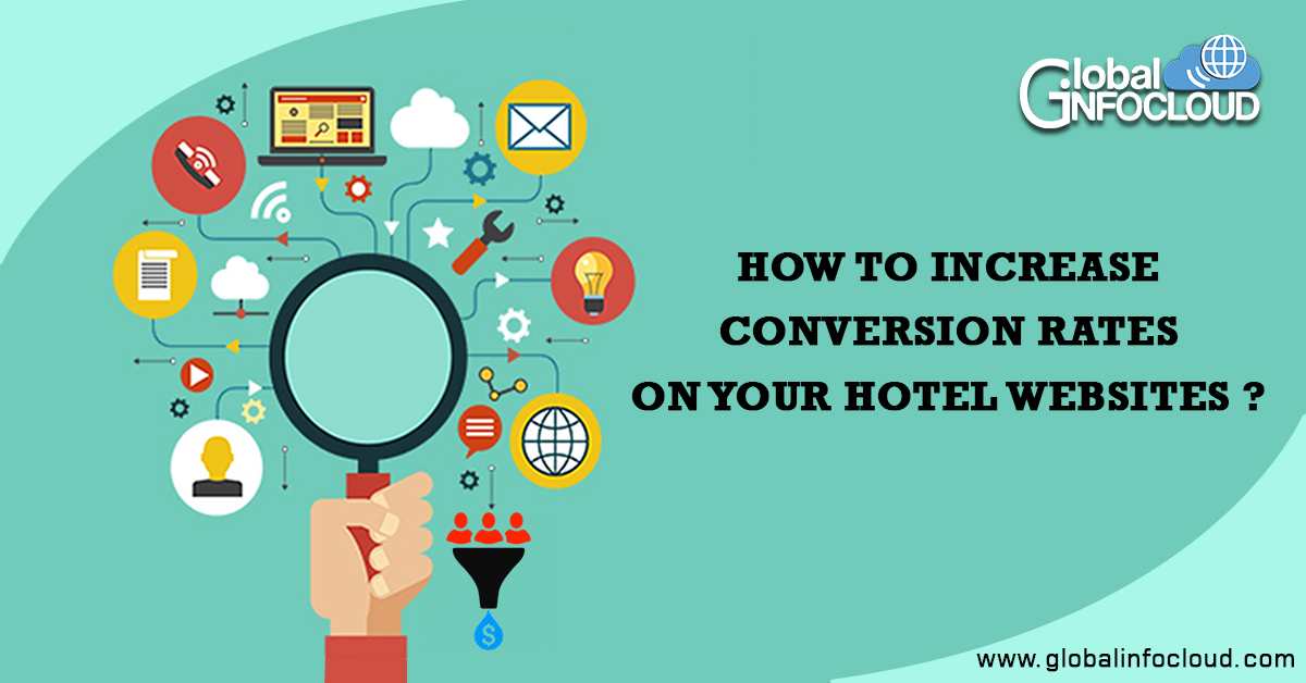 How To Increase Conversion Rates Of Your Hotel Website