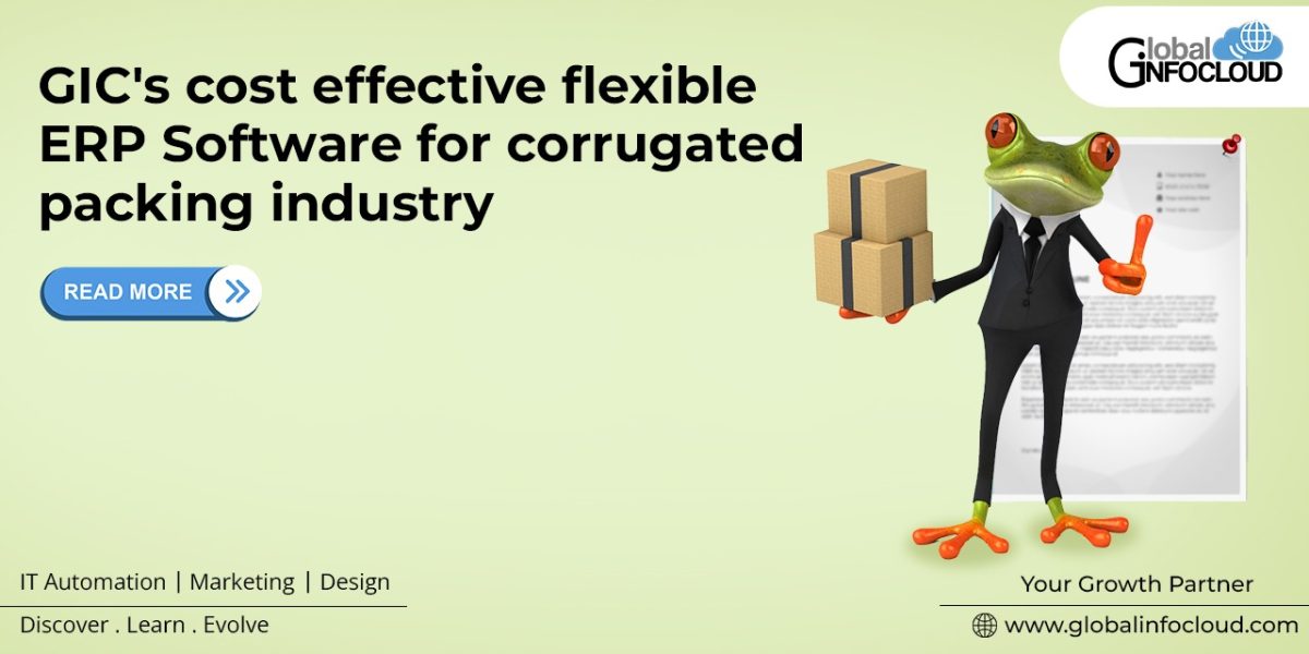 GIC's cost-effective flexible ERP Software for the corrugated packing industry