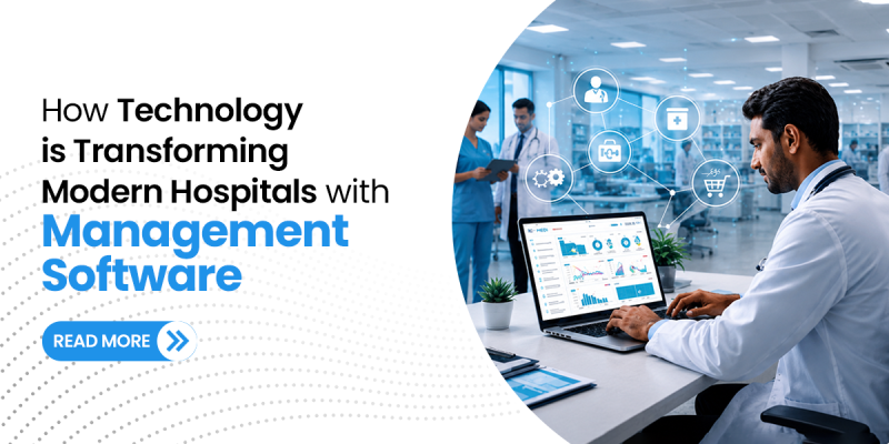 How Technology is Transforming Modern Hospitals with Management Software