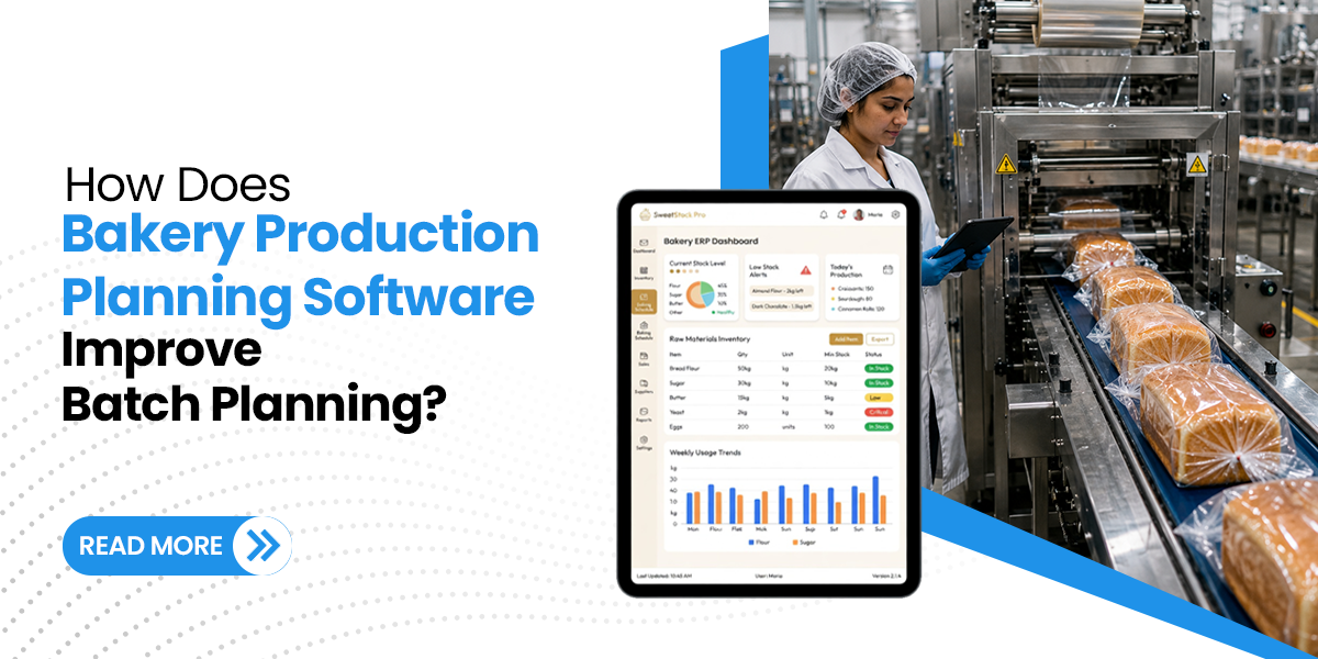 How Does Bakery Production Planning Software Improve Batch Planning